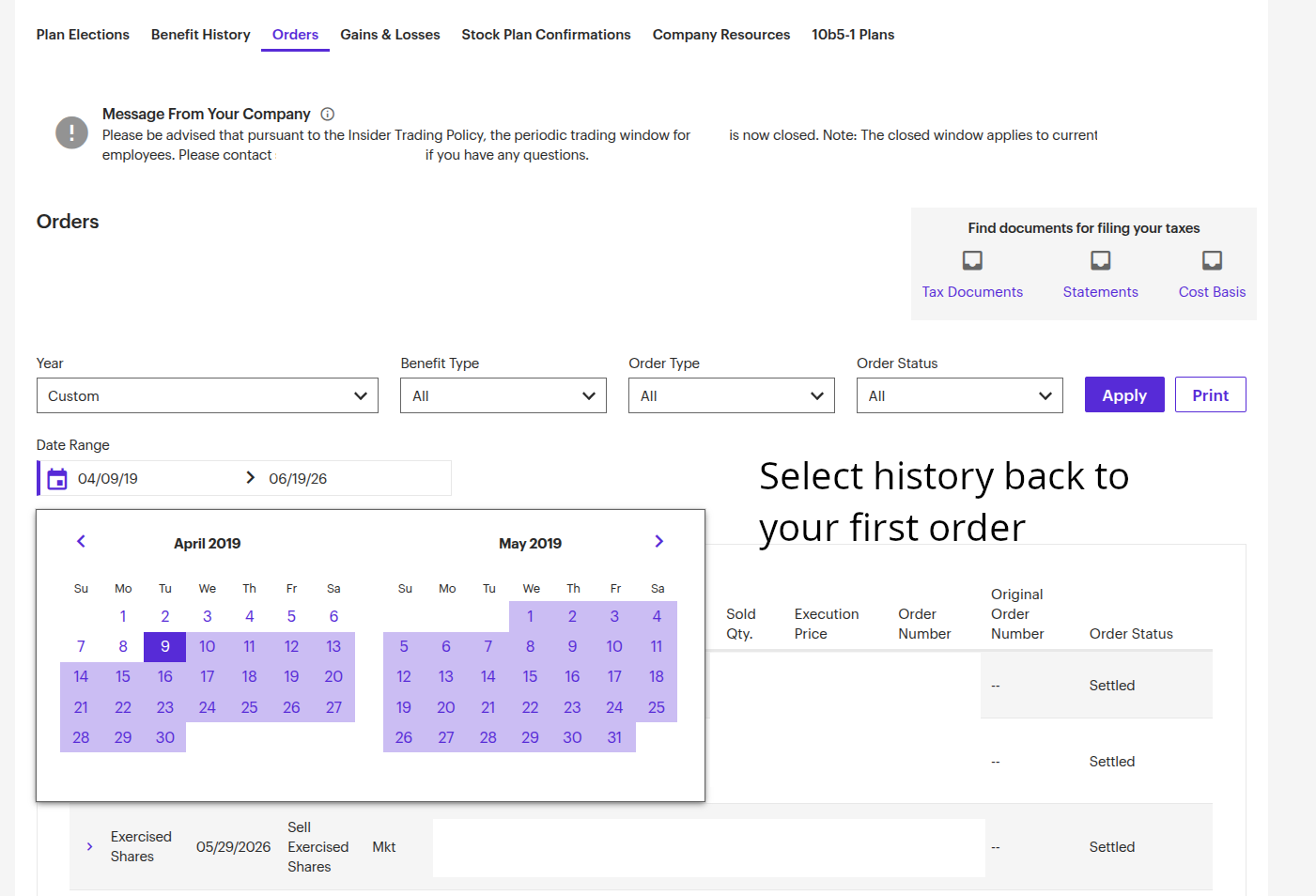 Set the date range back to your first order